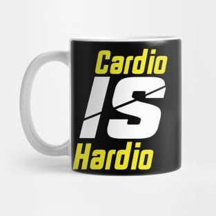 Cardio Is hardio, motivational quote Mug